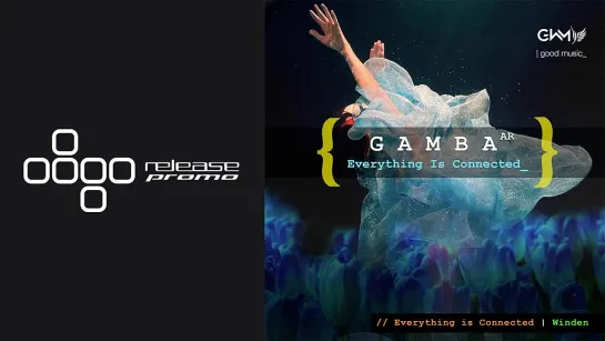 PREMIERE_ Gamba (AR) - Everything Is Connected [Golden Wings Music]