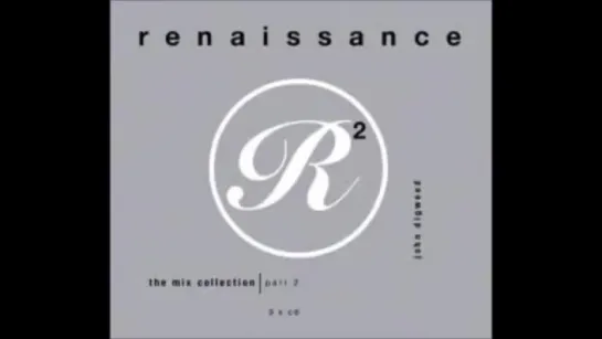 Renaissance The Mix Collection 2 CD 2 (Full mix)