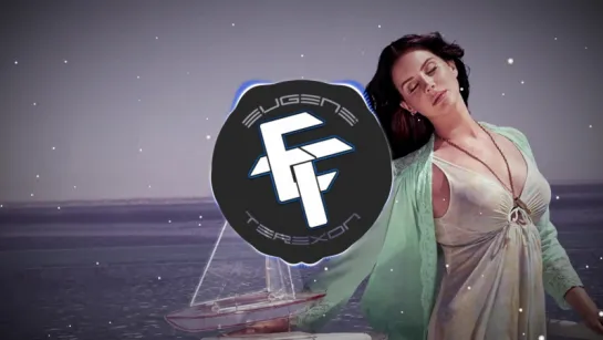 Lana Del Rey - High By The Beach (E.Terexon remix)