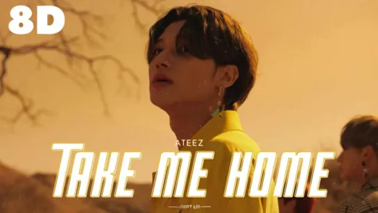 ATEEZ - Take Me Home 8D