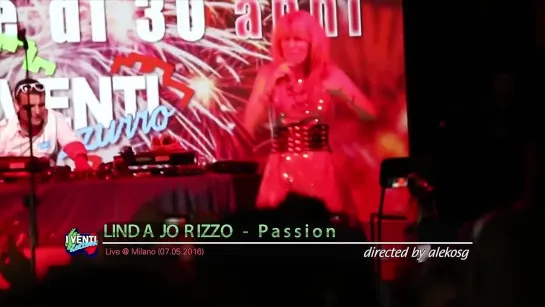 Linda Jo Rizzo - Passion (Live @ Milano, 07.05.2016)