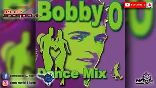 Bobby Orlando Top Especial Mix 18 DJ Hunter