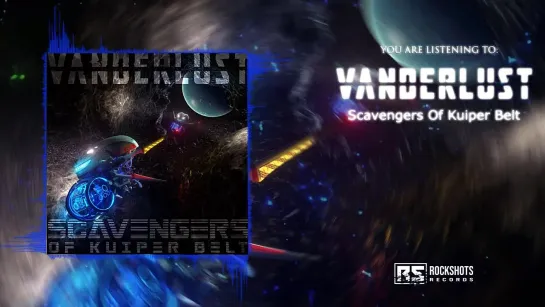 VANDERLUST - Scavengers of Kuiper Belt