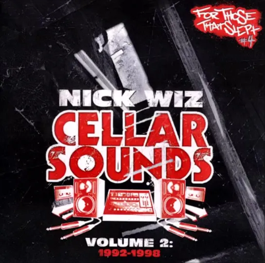 Nick Wiz – Cellar Sounds Volume 2 1992-1998 [Full Album] 2011