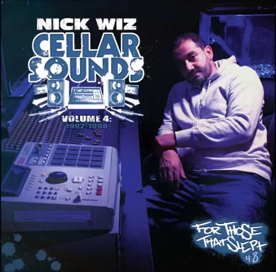 Nick Wiz – Cellar Sounds Volume 4 1992-1998 [Full Album] 2015