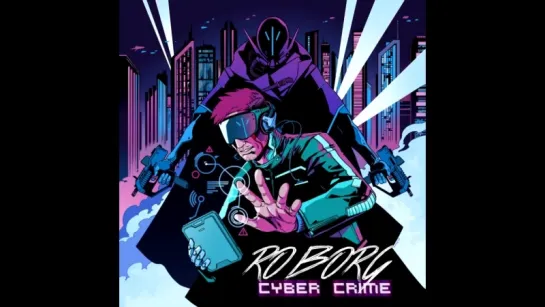 ROBORG - CyberCrime [Full Album]