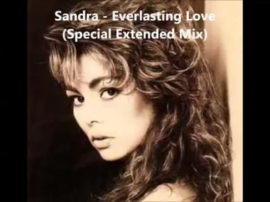 Sandra - Everlasting Love (1988) Extended Version