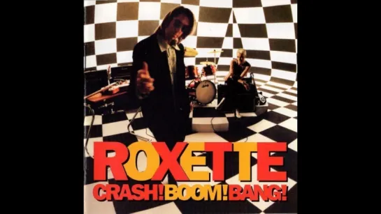 Roxette - Crash! Boom! Bang! (1994)