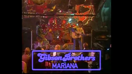 Gibson Brothers - Mariana(1980)