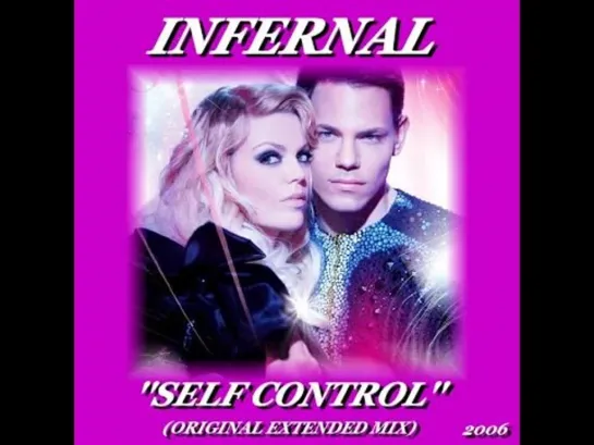 Infernal - Self Control (2006) Remix