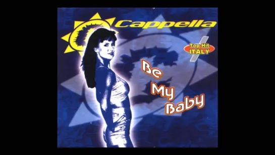 Cappella - Be My Baby (1997) Edit Energy Mix