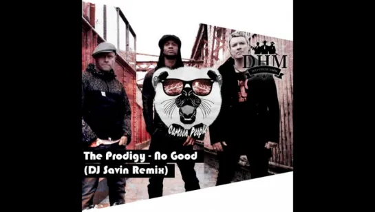 The Prodigy - No Good (DJ Savin Remix 2016)