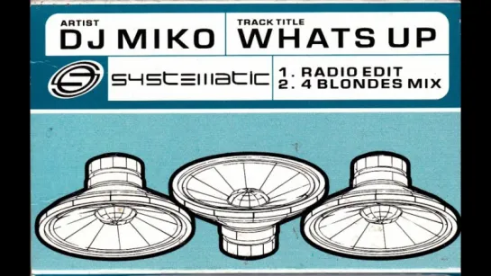 Dj. Miko - What's Up (1994) 4 Blondes Mix