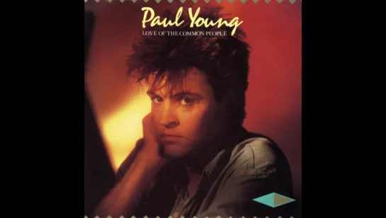 Paul Young - Love Of The Common People