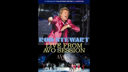 Rod Stewart - AVO Session (2012) Род стюард