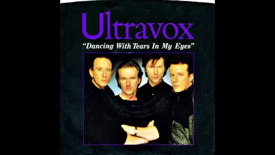 Ultravox - Dancing With Tears In My Eyes (1984)