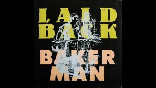 Laid Back - Bakerman (1989)