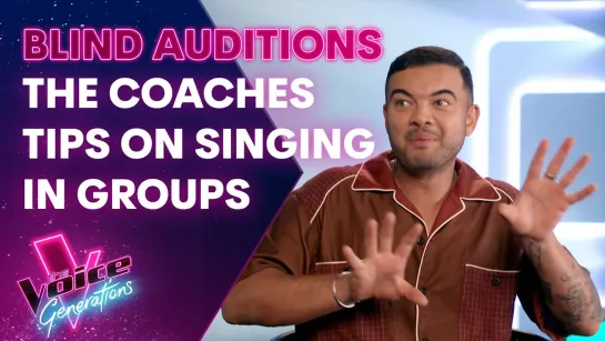 Coaches Tips On Singing In Groups (The Voice Generations 2022)