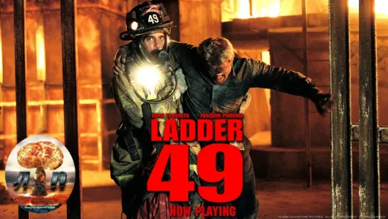 🔥 Команда 49: Огненная лестница / Ladder 49 (2004) 720HD