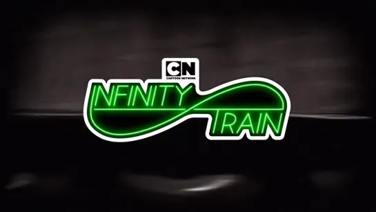 Cartoon Network - Infinity Train Will Return - Teaser