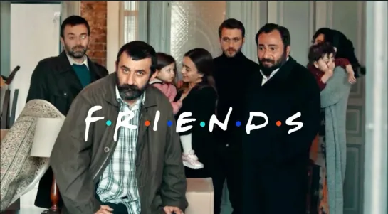 Çukur // Friends