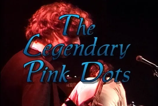 The Legendary Pink Dots - 1997 - Live at La Luna