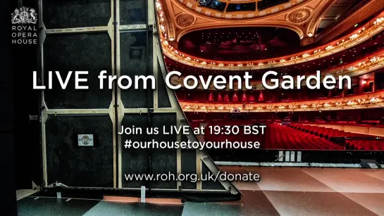 Live from Covent Garden (Royal Opera House)