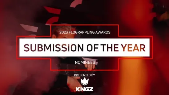 Submission Of The Year - FloGrappling Awards 2023