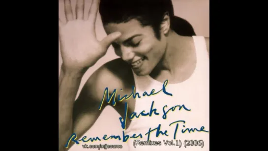 Michael Jackson - Remember The Time (Remixes Vol.1) (2006)