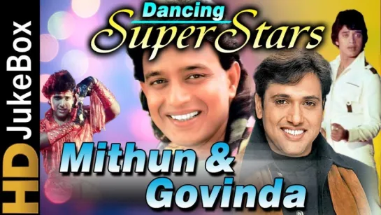 Dancing Supestars Mithun  Govinda Superhit Dance Songs Jukebox  90s Superhit Dance Songs