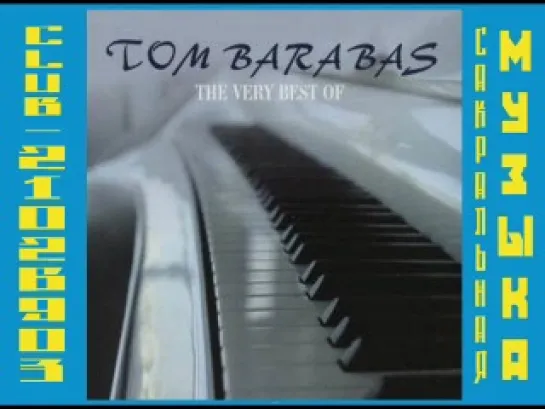 Tom Barabas.  The Very Best Of (2004)