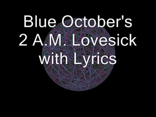 Blue October - 2 A.M. Lovesick