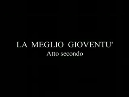 www.Guardafilm.Me - LA MEGLIO GIOVENTU 3