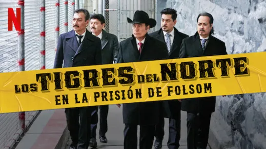 Los Tigres Del Norte at Folsom Prison