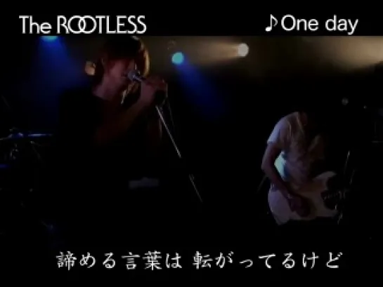 [Разное] The ROOTLESS - One day