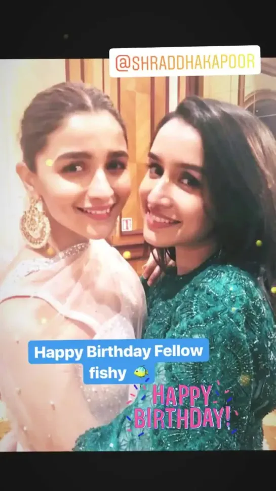 _@aliaa08 wishes our birthday girl @ShraddhaKapoor on Instagram! - HappyBirthdayShraddhaKapoor