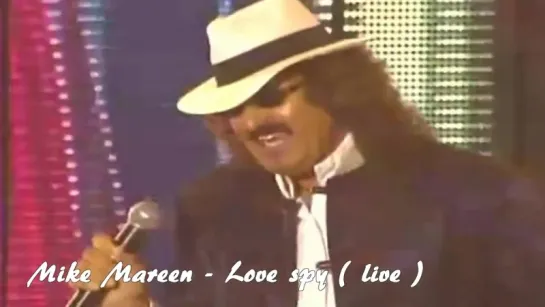 Mike Mareen - Love spy ( live )