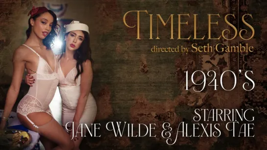 🎬 Seth Gamble, Jane Wilde, Alexis Tae - Timeless 1940's - Wicked