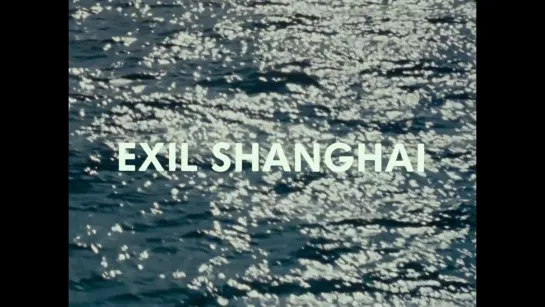 Exil Shanghai (1997) dir. Ulrike Ottinger [1/2]