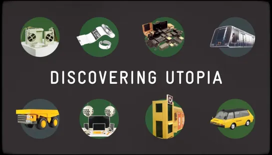 Discovering Utopia: Lost Archives of Soviet Design (2018) dir. Andrey Silvestrov,  Андрей Сильвестров