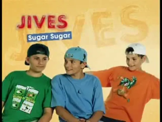 Jives - Sugar Sugar