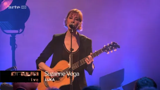 Suzanne Vega - Luka (Berlin Live 2016)