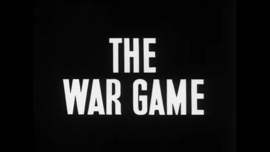 Военная игра / The War Game (1966) dir. Peter Watkins (RUS SUB)