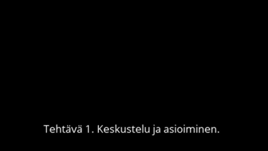 Kuuntelukoe A1.3 Tehtävä 1, Keskustelu- ja asioimistilanteita