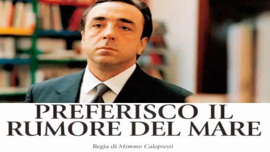 Preferisco il rumore del mare (2000)