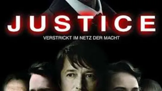 ПРАВОСУДИЕ – В ПАУТИНЕ ВЛАСТИ (2019) JUSTICE - VERSTRICKT IM NETZ DER MACHT