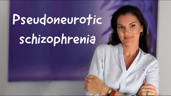 Pseudoneurotic schizophrenia