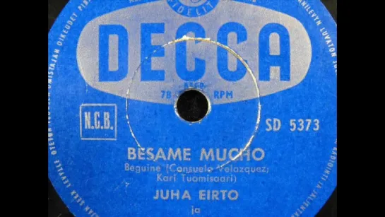 Juha Eirto - Besame Mucho (1956)