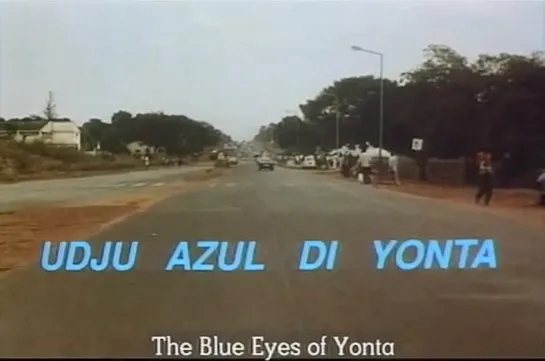 The Blue Eyes of Yonta / Udju Azul di Yonta / Os Olhos Azuis de Yonta (1992) dir. Flora Gomes