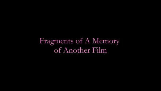 Srecan Put (aka Fragments of a Memory of Another Film) (2021) dir. Maximilien Luc Proctor